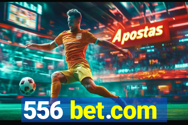 556 bet.com